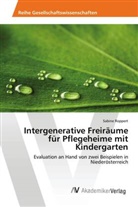 Sabine Roppert - Intergenerative Freiräume für Pflegeheime mit Kindergarten