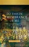 Bryan Spinks, Bryan D. Spinks - Do This in Remembrance of Me
