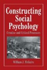 William Mcguire, William (Yale University Mcguire, William J. McGuire - Constructing Social Psychology