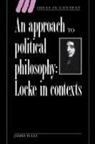 James Tully, James (Mcgill University Tully, Quentin Skinner, James Tully - Approach to Political Philosophy