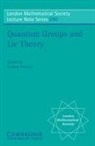 Lms Durham Symposium on, Andrew Pressley, Andrew (King''''s College London) Pressley, J. W. S. Cassels, N. J. Hitchin, Andrew Pressley... - Quantum Groups and Lie Theory