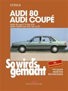 Hans-Rüdiger Etzold, Rüdiger Etzold - So wird's gemacht - Bd.4: Audi 80 8/78-8/86, Audi Coupé 8/81-12/87