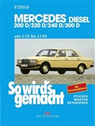Hans-Rüdiger Etzold, Rüdiger Etzold - So wird's gemacht - 57: Mercedes 200 D/220 D/240 D/300 D 1/76 bis 12/84