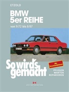 Hans-Rüdiger Etzold, Rüdiger Etzold, Hans-Rüdiger Etzold - So wird's gemacht - 68: BMW 5er-Reihe (9/72 bis 8/87)