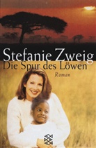 Stefanie Zweig - Die Spur des Löwen