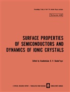 D. V. Skobel Tsyn, V Skobel tsyn, D V Skobel tsyn - Surface Properties of Semiconductors and Dynamics of Ionic Crystals