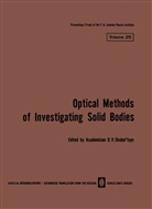 D. V. Skobel Tsyn, V Skobel tsyn, D V Skobel tsyn - Volume 25: Optical Methods of Investigating Solid Bodies