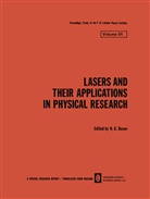 N. G. Basov, G Basov, N G Basov - Lasers and Their Applications in Physical Research