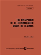 N. G. Basov, G Basov, N G Basov - The Dissipation of Electromagnetic Waves in Plasmas