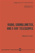 N. G. Basov, G Basov, N G Basov - Radio, Submillimeter, and X-Ray Telescopes