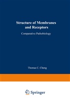 Thomas C Cheng, Thomas C. Cheng - Structure of Membranes and Receptors
