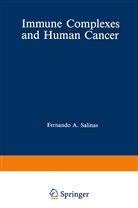 Fernand Salinas, Fernando Salinas - Immune Complexes and Human Cancer