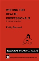 Philip Burnard - Writing for Health Professionals