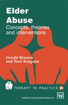 Gerr Bennett, Gerry Bennett, Paul W Kingston, Paul W. Kingston - Elder Abuse