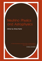 Ettor Fiorini, Ettore Fiorini - Neutrino Physics and Astrophysics