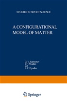 G V Samsonov, G. V. Samsonov - A Configurational Model of Matter