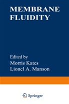 Morri Kates, Morris Kates - Biomembranes - 12: Membrane Fluidity