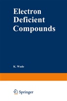 K Wade, K. Wade, Kenneth Wade - Electron Deficient Compounds