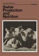 Wilso G Pond, Wilson G Pond, Wilson G. Pond - Swine Production and Nutrition