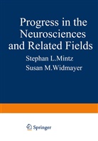 Joseph Hubbard, Chui-Shu Hui, Chui-Shuen Hui, Behra Kursunoglu, Behram Kursunoglu, Joseph F. Malerba... - Progress in the Neurosciences and Related Fields