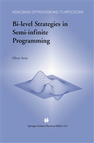 Oliver Stein - Bi-Level Strategies in Semi-Infinite Programming
