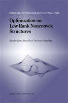 Hoang Tuy, Hoang Tuy, Hirosh Konno, Hiroshi Konno, Phan Thien Thac, Phan Thien Thach... - Optimization on Low Rank Nonconvex Structures