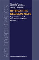 Vladimir Bushenkov, Vladimir A Bushenkov, Vladimir A. Bushenkov, Kamenev, Georgy K. Kamenev, Alexander Lotov... - Interactive Decision Maps