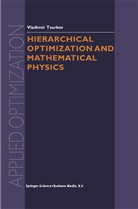 Vladimir Tsurkov - Hierarchical Optimization and Mathematical Physics