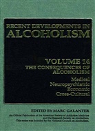 Mar Galanter, Marc Galanter - Recent Developments in Alcoholism - 14: The Consequences of Alcoholism