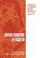 Piiper, J Piiper, J. Piiper - Oxygen Transport to Tissue XII