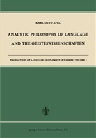 Karl-Otto Apel - Analytic Philosophy of Language and the Geisteswissenschaften