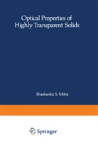 Bernard Bendow - Optical Properties of Highly Transparent Solids