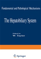 Taylor, W Taylor, W. Taylor - The Hepatobiliary System