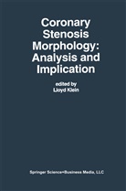 Lloyd W. Klein, Lloy W Klein, Lloyd W Klein - Coronary Stenosis Morphology: Analysis and Implication
