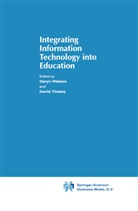 Tinsley, Tinsley, David Tinsley, Donal Watson, Donald Watson - Integrating Information Technology into Education