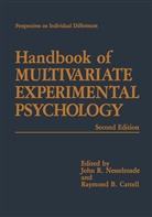 B Cattell, B Cattell, Raymond B. Cattell, John R. Nesselroade, Joh R Nesselroade, John R Nesselroade - Handbook of Multivariate Experimental Psychology