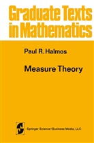 Paul R Halmos, Paul R. Halmos - Measure Theory