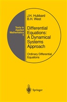 John Hubbard, John H Hubbard, John H. Hubbard, Beverly H West, Beverly H. West - Differential Equations: A Dynamical Systems Approach