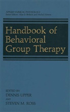 M Ross, M Ross, Steven M. Ross, Denni Upper, Dennis Upper - Handbook of Behavioral Group Therapy