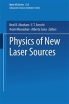 Neal Abraham, Neal B Abraham, Neal B. Abraham, F Arecchi, F T Arecchi, F. T. Arecchi... - Physics of New Laser Sources