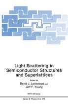 F Young, F Young, J Lockwood, D J Lockwood, D. J. Lockwood, D.J. Lockwood... - Light Scattering in Semiconductor Structures and Superlattices