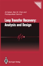 Ben Chen, Ben M Chen, Ben M. Chen, Al Saberi, Ali Saberi, Peddapullaiah Sannuti - Loop Transfer Recovery: Analysis and Design