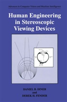Daniel Diner, Daniel B Diner, Daniel B. Diner, Derek H Fender, Derek H. Fender - Human Engineering in Stereoscopic Viewing Devices