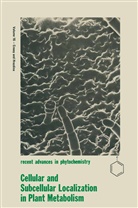 LeRoy L. Creasy, Lero L Creasy, Leroy L Creasy - Cellular and Subcellular Localization in Plant Metabolism