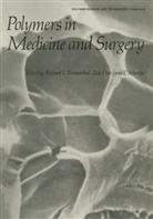 Richar Kronenthal, Richard Kronenthal - Polymers in Medicine and Surgery