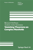 Shiffman, B Shiffman, B. Shiffman, Sommese, Sommese, Andrew J. Sommese - Vanishing Theorems on Complex Manifolds