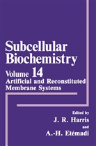 Abol-Hassan Etemadi, Etémadi, Etémadi, A. -H. Etémadi, Abol-Hassan Etémadi, J. R. Harris... - Artificial and Reconstituted Membrane Systems