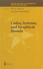 Bria Marcus, Brian Marcus, Rosenthal, Rosenthal, Joachim Rosenthal - Codes, Systems, and Graphical Models