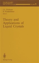 Jerald L. Ericksen, Kinderlehrer, Kinderlehrer, David Kinderlehrer, Jeral L Ericksen, Jerald L Ericksen - Theory and Applications of Liquid Crystals