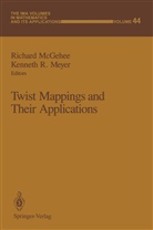 Richar McGehee, Richard McGehee, Kenneth R. Meyer, R Meyer, R Meyer - Twist Mappings and Their Applications